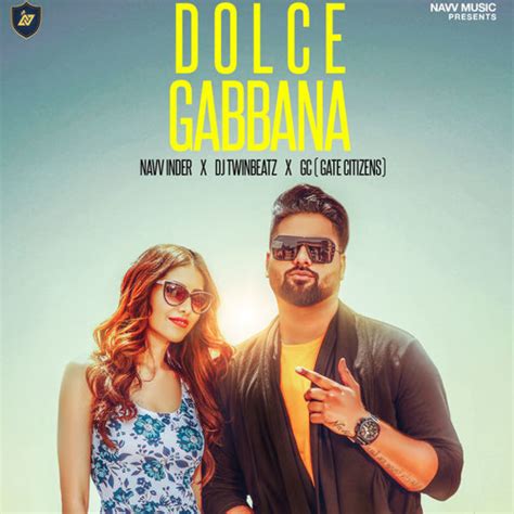 dolce gabbana navv inder mp3|Dolce Gabbana by Navv Inder, Twinbeatz & GC on Apple Music.